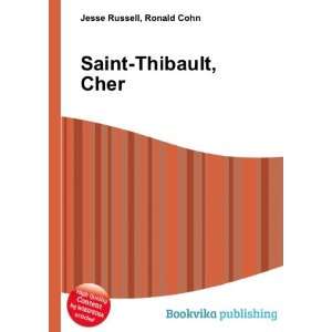 Saint Thibault, Cher Ronald Cohn Jesse Russell Books