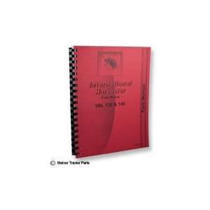    INTERNATIONAL 100, 130, 140 Parts Manual Reprint: Automotive