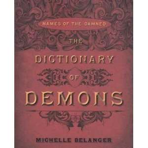  Dictionary of Demons by Michelle Belanger: Everything Else