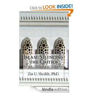 Islam: Silencing the Critics: Zia Sheikh, Mehrab Reza:  