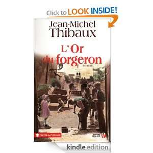Or du Forgeron (Terres de France) (French Edition) Jean Michel 