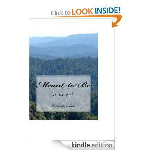 Meant to Be Richard Alan  Kindle Store