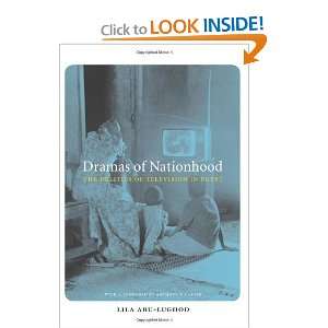  Dramas of Nationhood The Politics of Television in Egypt 