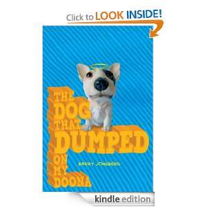 The Dog that Dumped on my Doona (Blacky): Barry Jonsberg:  