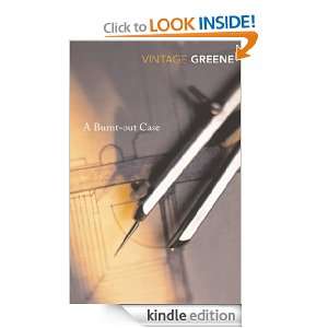 Burnt Out Case (Vintage Classics): Graham Greene:  Kindle 
