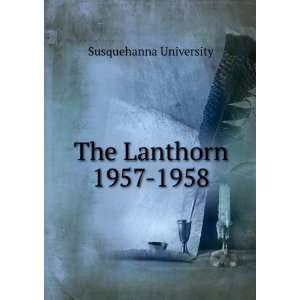  The Lanthorn 1957 1958 Susquehanna University Books