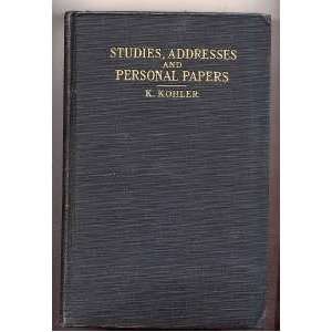  Studies Addresses Personal Papers Kohler 1931 Everything 
