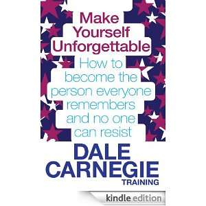 Make Yourself Unforgettable Dale Carnegie Training  