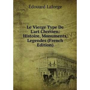   , Monuments, Legendes (French Edition) Ã?douard Laforge Books
