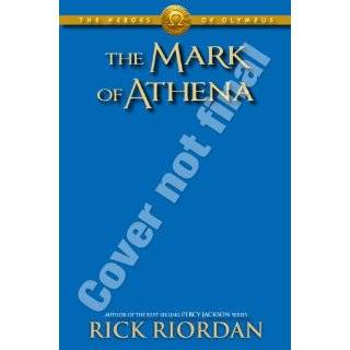 Heroes of Olympus, The , Book Three The Mark of Athena by Rick 