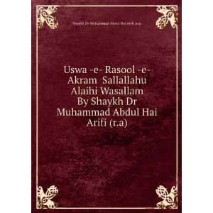   Abdul Hai Arifi (r.a): Shaykh Muhammad Abdul Hai Arifi (r.a): Books