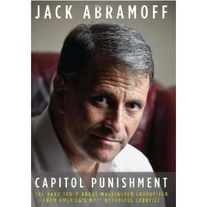   Americas Most Notorious Lobbyist [Hardcover] Jack Abramoff Books