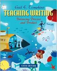 Teaching Writing Balancing Process and Product, (0132484811), Gail E 