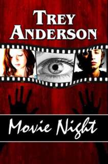   Movie Night by Trey Anderson, Independence Books 