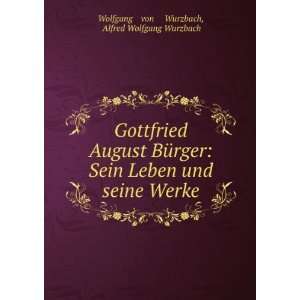   Werke: Alfred Wolfgang Wurzbach Wolfgang â??von â? Wurzbach: Books