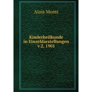   in Einzeldarstellungen v.2, 1901 Alois Monti  Books