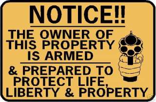   OF THIS PROPERTY IS ARMED 12X18 Alum Gun Sign Wont rust fade  