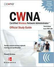 CWNA Certified Wireless Network Administrator Official Study Guide 