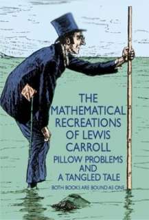   Carroll Pillow Problems and a Tangled Tale by Lewis Carroll, Dover