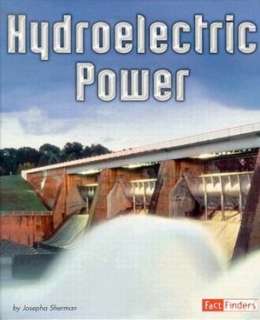   Energy at Work Hydroelectric Power by Josepha 