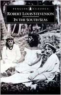 In the South Seas Robert Louis Stevenson