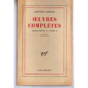    Oeuvres complètes supplement au tome 1: Antonin Artaud: Books