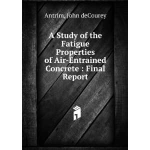   Air Entrained Concrete  Technical Paper John deCourey Antrim Books