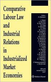 Comparative Labour Law and Industrial Relations in Industrialized 