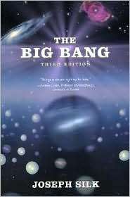 The Big Bang, (080507256X), Joseph Silk, Textbooks   
