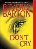BARNES & NOBLE  Dont Cry by Beverly Barton, Kensington Publishing 