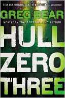   Hull Zero Three by Greg Bear, Little, Brown & Company 