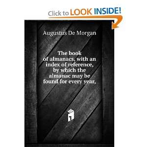   the almanac may be found for every year, Augustus De Morgan Books