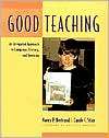Good Teaching An Integrated Approach to Language, Literacy, and 