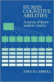 Human Cognitive Abilities A Survey of Factor Analytic Studies 