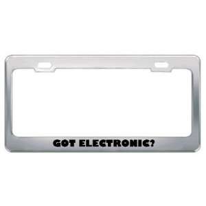 Got Electronic? Music Musical Instrument Metal License Plate Frame 