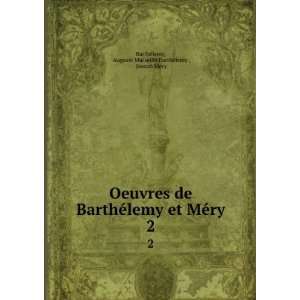   Auguste Marseille BarthÃ©lemy , Joseph MÃ©ry BarthÃ©lemy Books
