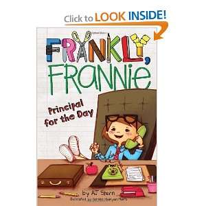  Principal for the Day (Frankly, Frannie) [Paperback] AJ 
