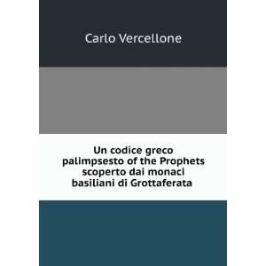   dai monaci basiliani di Grottaferata .: Carlo Vercellone: Books