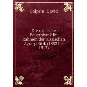   Agrarpolitik (1882 bis 1917): David Galprin:  Books