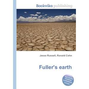  Fullers earth Ronald Cohn Jesse Russell Books