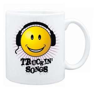  New  Smile , I Listen Truckin Songs  Mug Music: Home 