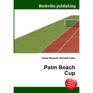  Palm Beach Cup Ronald Cohn Jesse Russell Books