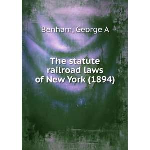   of New York (1894): George A Benham: 9781275302334:  Books