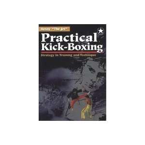  Practical Kickboxing Book by Benny the Jet Urquidez 