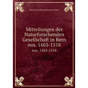   in Bern. nos. 1463 1518 Naturforschende Gesellschaft in Bern Books