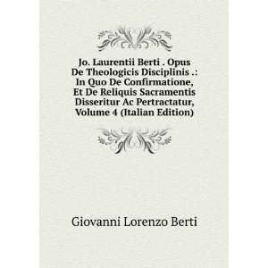   , Volume 4 (Italian Edition) Giovanni Lorenzo Berti Books