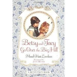  Betsy and Tacy Go Over the Big Hill (Betsy Tacy Books 