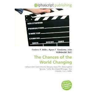  The Chances of the World Changing (9786132741868) Books