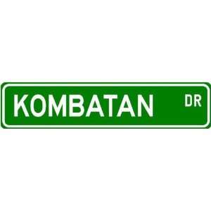  Kombatan Street Sign ~ Martial Arts Gift ~ Aluminum 