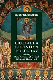 The Cambridge Companion to Orthodox Christian Theology, (0521683386 